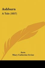 Ashburn: A Tale (1857)