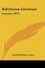 Babylonian Literature: Lectures (1877)