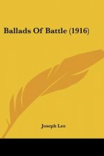 Ballads Of Battle (1916)