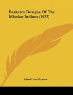 Basketry Designs Of The Mission Indians (1922)