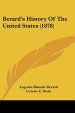 Berard's History Of The United States (1878)