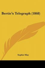 Bertie's Telegraph (1868)