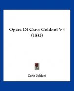 Opere Di Carlo Goldoni V4 (1833)