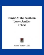 Birds Of The Southern Lesser Antilles (1905)