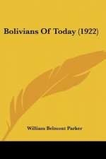 Bolivians of Today (1922)