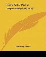 Book Arts, Part 2: Subject Bibliography (1920)