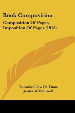 Book Composition: Composition Of Pages, Imposition Of Pages (1918)
