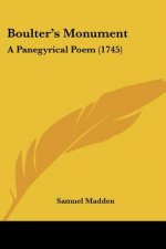 Boulter's Monument: A Panegyrical Poem (1745)