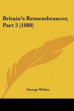 Britain's Remembrancer, Part 2 (1880)