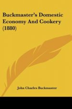 Buckmaster's Domestic Economy And Cookery (1880)