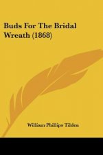 Buds For The Bridal Wreath (1868)