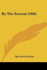 By The Eternal (1906)