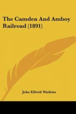 The Camden and Amboy Railroad (1891)