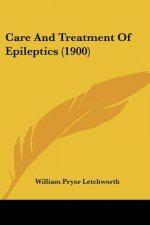 Care And Treatment Of Epileptics (1900)