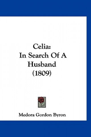 Celia: In Search Of A Husband (1809)