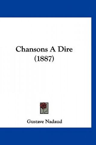 Chansons A Dire (1887)