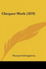 Chequer-Work (1879)