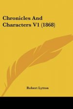 Chronicles And Characters V1 (1868)