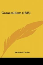 Cometallism (1885)