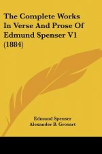 The Complete Works In Verse And Prose Of Edmund Spenser V1 (1884)