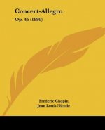 Concert-Allegro: Op. 46 (1880)