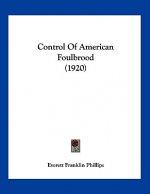 Control Of American Foulbrood (1920)