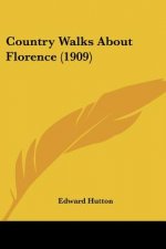 Country Walks About Florence (1909)