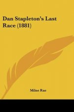 Dan Stapleton's Last Race (1881)