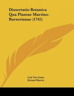 Dissertatio Botanica Qua Plantae Martino-Burserianae (1745)