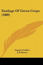 Ensilage Of Green Crops (1880)