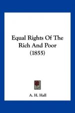 Equal Rights Of The Rich And Poor (1855)