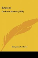 Eratics: Or Love Stories (1878)
