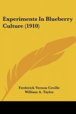 Experiments In Blueberry Culture (1910)