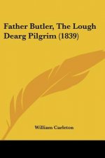 Father Butler, The Lough Dearg Pilgrim (1839)