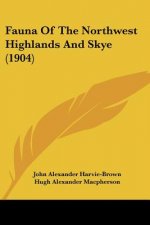Fauna Of The Northwest Highlands And Skye (1904)