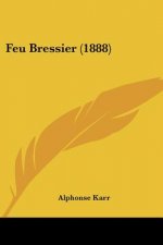 Feu Bressier (1888)