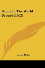 Home In The World Beyond (1902)