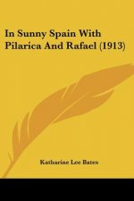 In Sunny Spain With Pilarica And Rafael (1913)