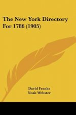 The New York Directory For 1786 (1905)