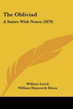 The Obliviad: A Satire With Notes (1879)
