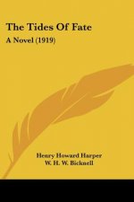 The Tides Of Fate: A Novel (1919)