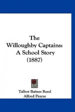 The Willoughby Captains: A School Story (1887)
