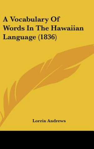 A Vocabulary Of Words In The Hawaiian Language (1836)