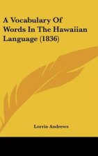 A Vocabulary Of Words In The Hawaiian Language (1836)