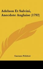 Adelson Et Salvini, Anecdote Anglaise (1792)