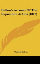 Dellon's Account of the Inquisition at Goa (1812)