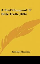 A Brief Compend of Bible Truth (1846)