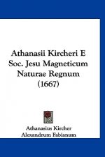 Athanasii Kircheri E Soc. Jesu Magneticum Naturae Regnum (1667)