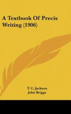 A Textbook of Precis Writing (1906)