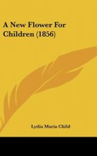 A New Flower for Children (1856)